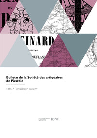 Bulletin de la Société des antiquaires de Picardie