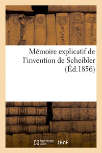 Mémoire explicatif de l'invention de Scheibler