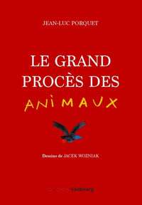 Le grand procès des animaux - Prix Lire pour agir 2022