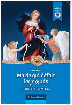 Neuvaine Marie qui défait les Noeuds pour la famille- Version 2022
