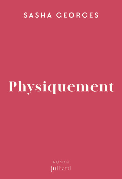Physiquement