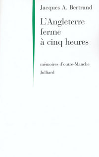 L'angleterre ferme à cinq heures