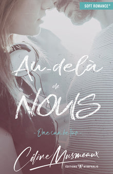 Au-dela de nous - One can be two