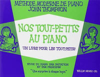 Nos Tout-Petits au Piano - Méthode Moderne de Piano