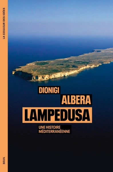 Lampedusa: Une histoire méditerranéenne