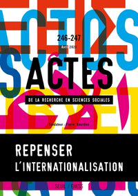 Actes de la recherche en sciences sociales, n° 246-247