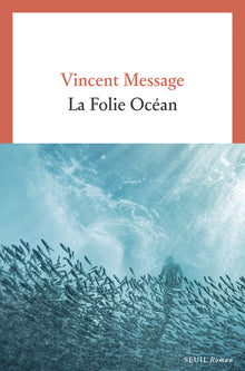 La folie océan