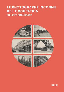 Le Photographe inconnu de l'Occupation