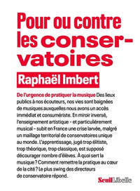 Pour ou contre les conservatoires