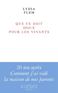 Que ce soit doux pour les vivants