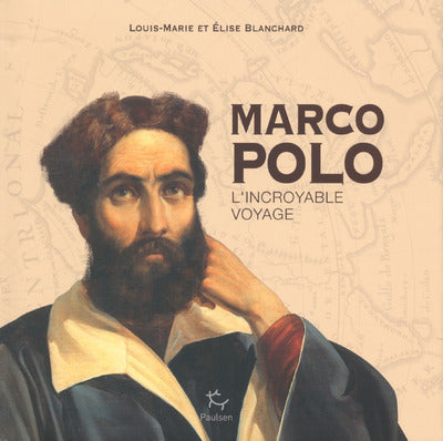 Marco Polo - L'incroyable voyage