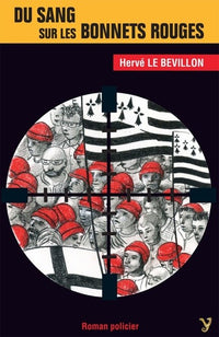 Du sang sur les Bonnets rouges