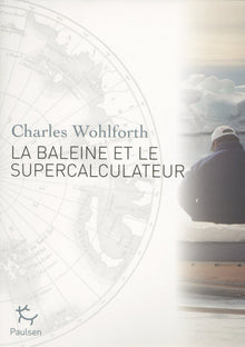 La baleine et le supercalculateur