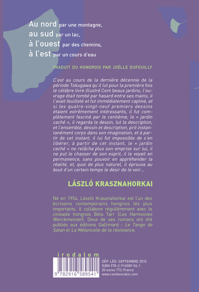 Au nord par une montagne, au sud par un lac, à l'ouest par les chemins, à l'est par un cours d'eau