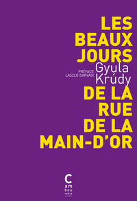 Les Beaux jours de la rue de la Main-d'Or