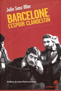 Barcelone l'espoir clandestin
