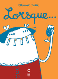 Lorsque...