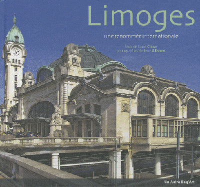 Limoges : Une renommée internationale