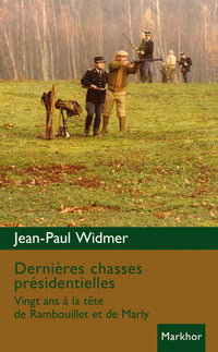 Dernières chasses présidentielles