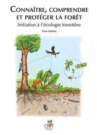 Connaitre, comprendre et protéger la forêt