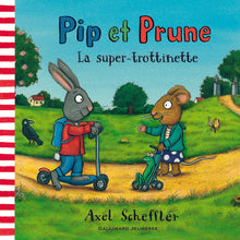Pip et Prune : La super-trottinette