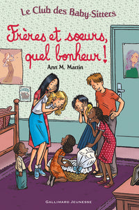 Frères et soeurs, quel bonheur !