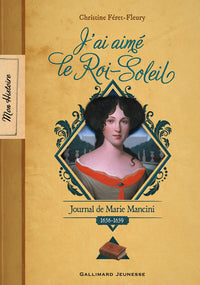 J'ai aimé le Roi-Soleil