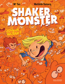 Shaker Monster (Tome 3-Joyeux bazar !)