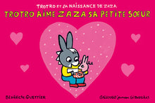 Trotro et la naissance de Zaza