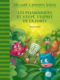 Les Pyjamasques et Utupë, l'esprit de la forêt