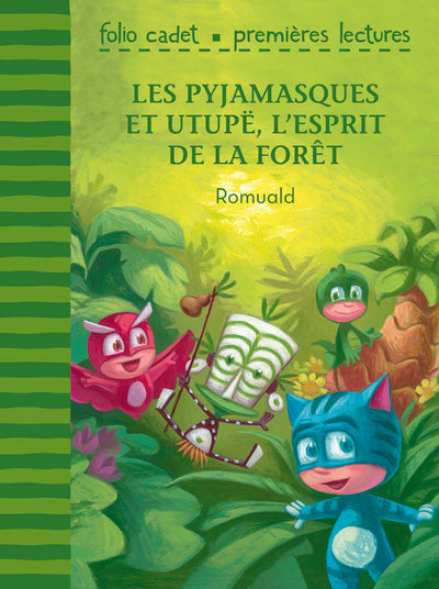 Les Pyjamasques et Utupë, l'esprit de la forêt