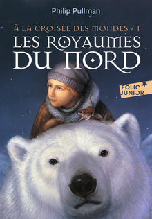 A la croisée des mondes 1 - Les royaumes du nord