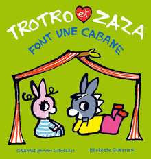 Trotro et Zaza font une cabane