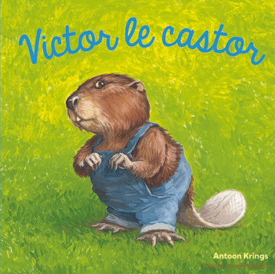 Les Drôles de Petites Bêtes - Victor le castor