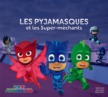 Les Pyjamasques et les Super-méchants