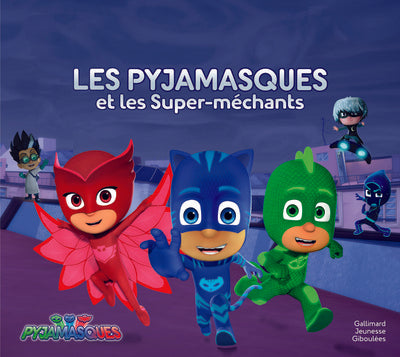 Les Pyjamasques et les Super-méchants