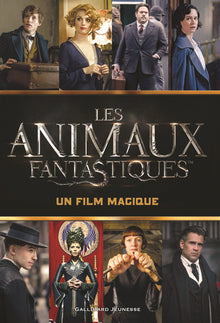 ANIMAUX FANTASTIQUES - UN FILM MAGIQUE