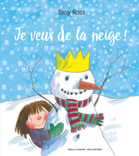 Je veux de la neige !