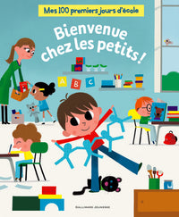 Mes 100 premiers jours d'école - Bienvenue chez les petits !