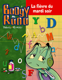 Boogy et Rana T02 La fièvre du mardi soir