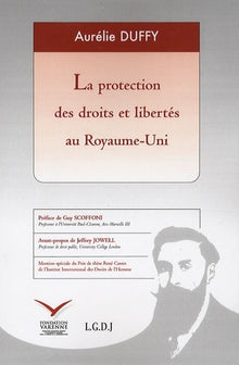 LA PROTECTION DES DROITS ET LIBERTÉS AU ROYAUME-UNI