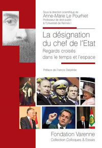 La désignation du chef de l'État : regards croisés dans le temps et l'espace