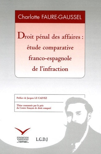 Droit pénal des affaires : étude comparative franco-espagnole de l'infraction