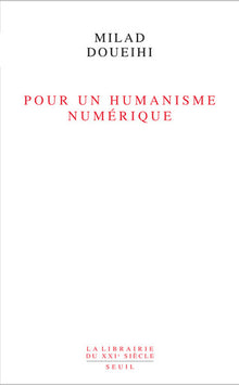 Pour un humanisme numérique
