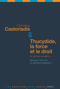 Thucydide, la force et le droit. Ce qui fait la Grèce, 3