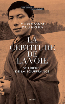 La certitude de la voie
