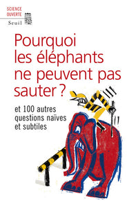Pourquoi les éléphants ne peuvent pas sauter ?