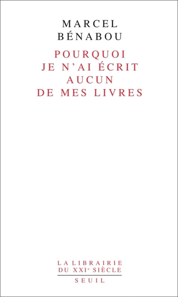 Pourquoi je n'ai écrit aucun de mes livres