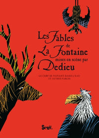 Les Fables de La Fontaine mises en scène par Dedieu