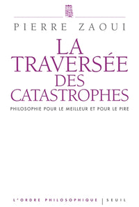La traversée des catastrophes